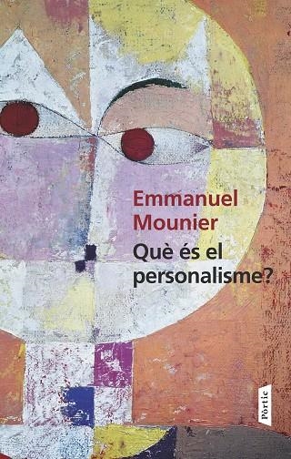 QUÈ ÉS EL PERSONALISME | 9788498093018 | Mounier, Emmanuel
