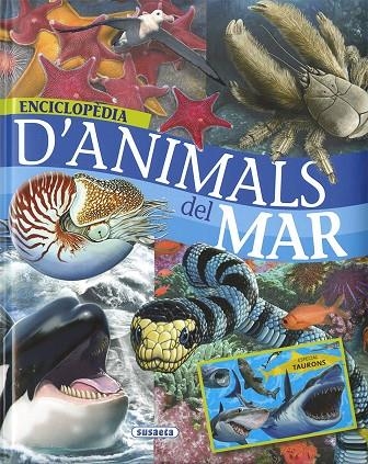 ENCICLOPÈDIA D'ANIMALS DEL MAR | 9788467753530 | Rodríguez, Carmen;Serrano, Jose Manuel
