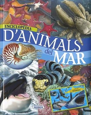 ENCICLOPÈDIA D'ANIMALS DEL MAR | 9788467753530 | Rodríguez, Carmen;Serrano, Jose Manuel