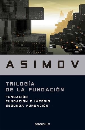 TRILOGÍA DE LA FUNDACIÓN | 9788499083209 | Isaac Asimov