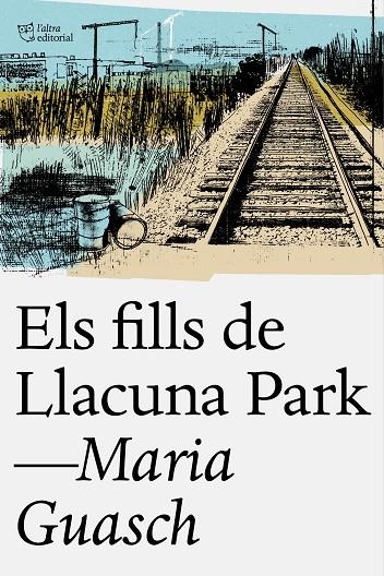 ELS FILLS DE LLACUNA PARK | 9788494655678 | Guasch Surribas, Maria