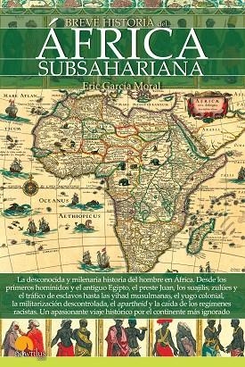 BREVE HISTORIA DEL ÁFRICA SUBSAHARIANA | 9788499678290 | García Moral, Eric