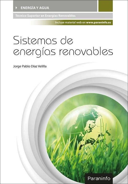 SISTEMAS DE ENERGÍAS RENOVABLES | 9788497324670 | DÍAZ VELILLA, JORGE PABLO