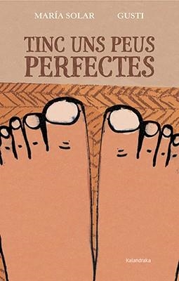 TINC UNS PEUS PERFECTES | 9788416804207 | Solar, María