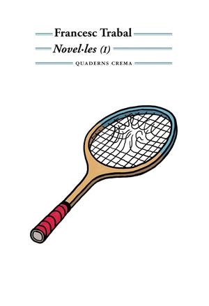 NOVEL·LES (I) | 9788477275817 | Trabal Benessat, Francesc