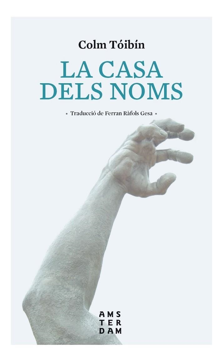 LA CASA DELS NOMS | 9788416743407 | Tóibín, Colm