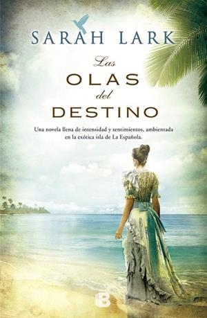 LAS OLAS DEL DESTINO (SERIE DEL CARIBE 2) | 9788466653220 | Lark, Sarah