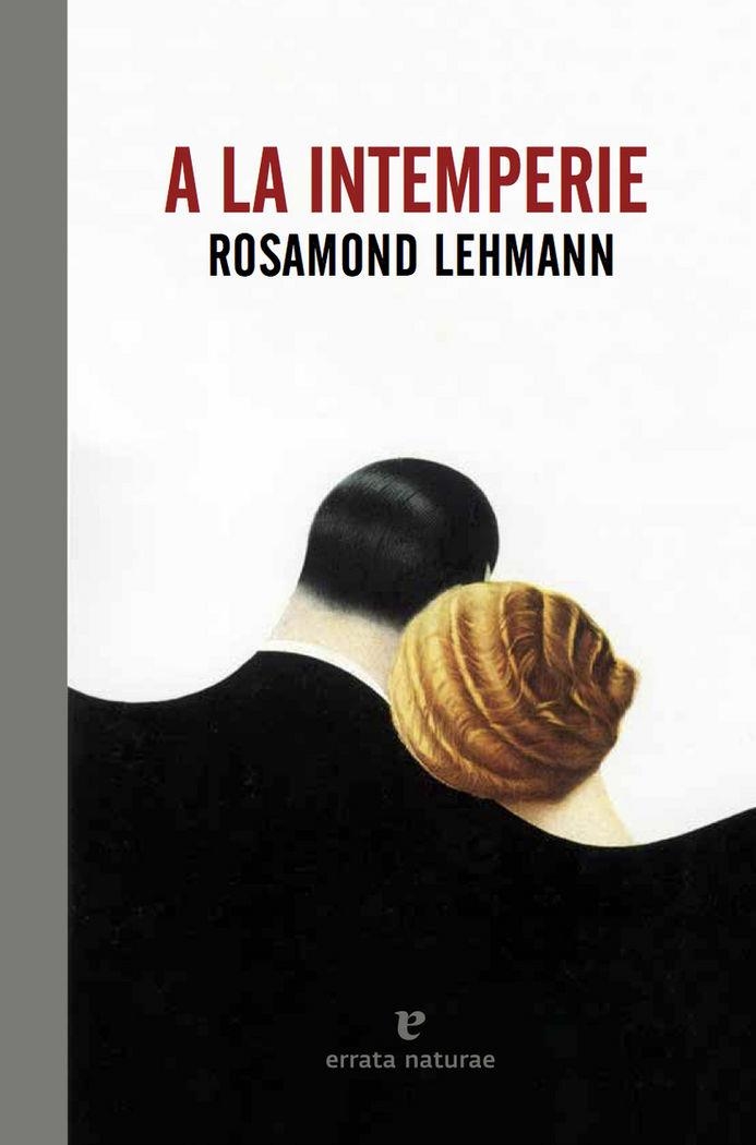 A LA INTEMPERIE | 9788416544301 | Lehmann, Rosamond