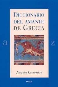 DICCIONARIO DEL AMANTE DE GRECIA | 9788449313134 | Lacarrière, Jacques
