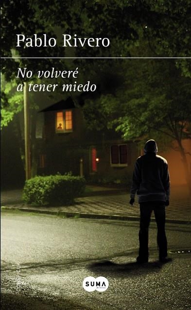 NO VOLVERE A TENER MIEDO | 9788483658727 | Rivero, Pablo