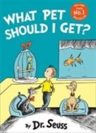 DR SEUSS: WHAT PET SHOULD I GET? | 9780008183400 | DR SEUSS