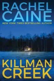 KILLMAN CREEK | 9781542046411 | RACHEL CAINE