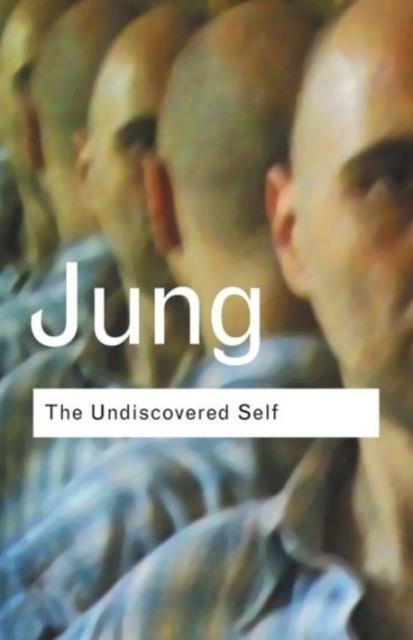 THE UNDISCOVERED SELF | 9780415278393 | C G JUNG