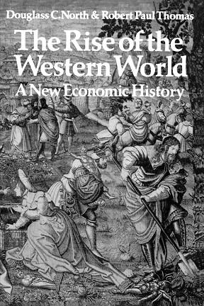 THE RISE OF THE WESTERN WORLD: A NEW ECONOMIC HISTORY | 9780521290999 | NORTH, DOUGLASS C/NORTH, D C/THOMAS, R P