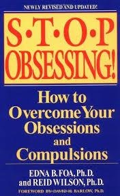 STOP OBSESSING! | 9780553381177 | EDNA B. FOA