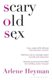 SCARY OLD SEX | 9781408865330 | ARLENE HEYMAN