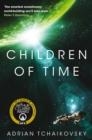 CHILDREN OF TIME | 9781447273301 | ADRIAN TCHAIKOVSKY