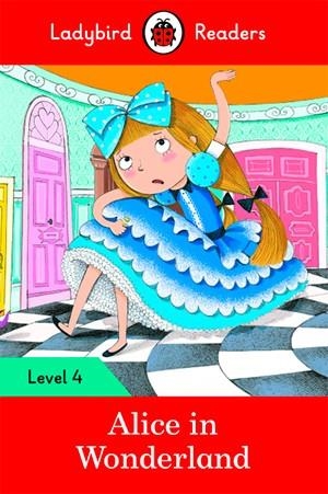 ALICE IN WONDERLAND-LADYBIRD READERS LEVEL 4 | 9780241284315 | TEAM LADYBIRD READERS