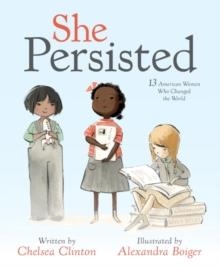 SHE PERSISTED | 9781524741723 | CHELSEA CLINTON