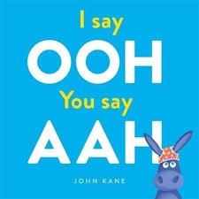 I SAY OOH YOU SAY AHH | 9781783708727 | JOHN KANE