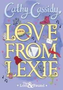 LOVE FROM LEXIE (THE LOST AND FOUND) | 9780141385129 | CATHY CASSIDY