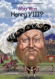 WHO WAS HENRY VIII? | 9780448488547 | ELLEN LABRECQUE