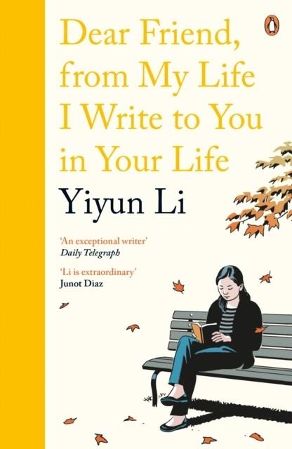 DEAR FRIEND, FROM MY LIFE I WRITE TO YOU IN YOUR LIFE | 9780241978665 | YIYUN LI