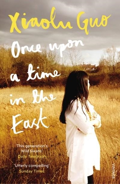 ONCE UPON A TIME IN THE EAST | 9781784702946 | XIAOLU GUO