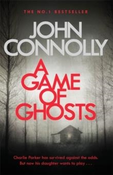 A GAME OF GHOSTS | 9781473641907 | JOHN CONNOLLY