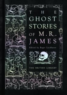 THE GHOST STORIES OF M R JAMES | 9780712352505 | ROGER LUCKHURST