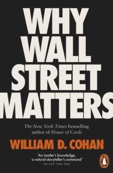 WHY WALL STREET MATTERS | 9780141986425 | WILLIAM D COHAN