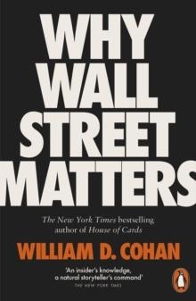 WHY WALL STREET MATTERS | 9780141986425 | WILLIAM D. COHAN