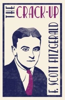 THE CRACK-UP | 9781847497185 | F SCOTT FITZGERALD