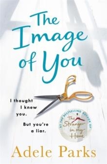 THE IMAGE OF YOU | 9781472205575 | ADELE PARKS