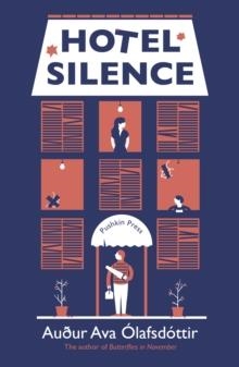 HOTEL SILENCE | 9781782274216 | AUDUR AVA OLAFSDOTTIR