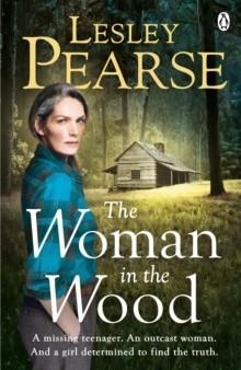 THE WOMAN IN THE WOOD | 9781405921084 | LESLEY PEARSE