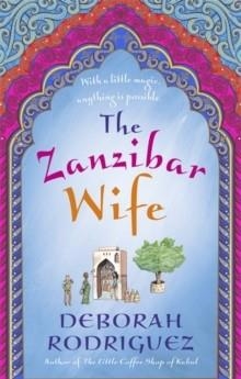 THE ZANZIBAR WIFE | 9780751561487 | DEBORAH RODRIGUEZ