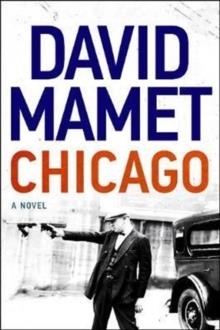 CHICAGO | 9780062797193 | DAVID MAMET