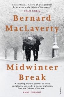 MIDWINTER BREAK | 9781784704919 | BERNARD MACLAVERTY