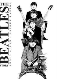 THE BEATLES STORY | 9781781086179 | ARTHUR RANSON