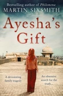 AYESHA'S GIFT | 9781471149771 | MARTIN SIXSMITH