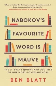 NABOKOV'S FAVOURITE WORD IS MAUVE | 9781471152832 | BEN BLATT