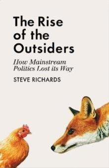 THE RISE OF THE OUTSIDERS | 9781786491442 | STEVE RICHARDS