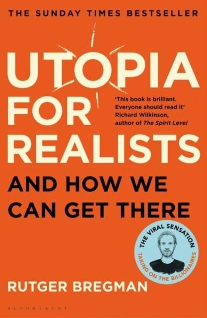 UTOPIA FOR REALISTS | 9781408893210 | RUTGER BREGMAN