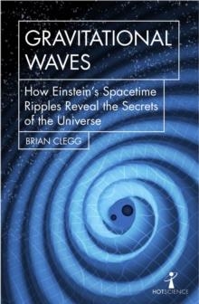 GRAVITATIONAL WAVES | 9781785783203 | BRIAN CLEGG