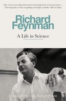 RICHARD FEYNMAN: A LIFE IN SCIENCE | 9781785783722 | JOHN GRIBBIN/MARY GRIBBIN
