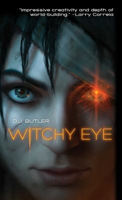 WITCHY EYE | 9781481483117 | D J BUTLER
