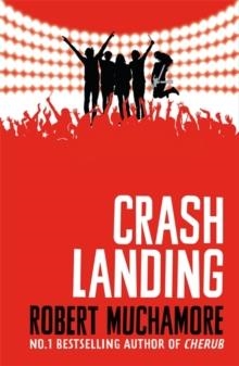 ROCK WAR: CRASH LANDING | 9781444914634 | ROBERT MUCHAMORE