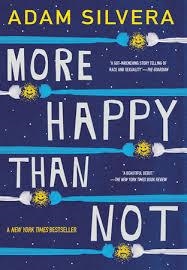 MORE HAPPY THAN NOT | 9781616959586 | ADAM SILVERA