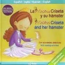 LA PRINCESA CRISETA Y SU HÁMSTER | 9788417079048